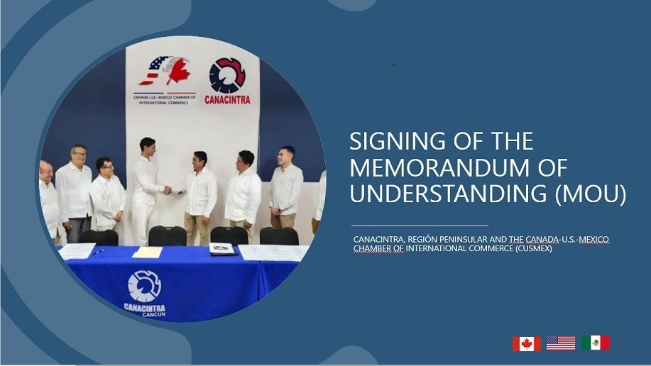 Signing of the Memorandum of Understanding (MoU) between Canacintra Delegación Campeche , Peninsular Region, and CUSMEX